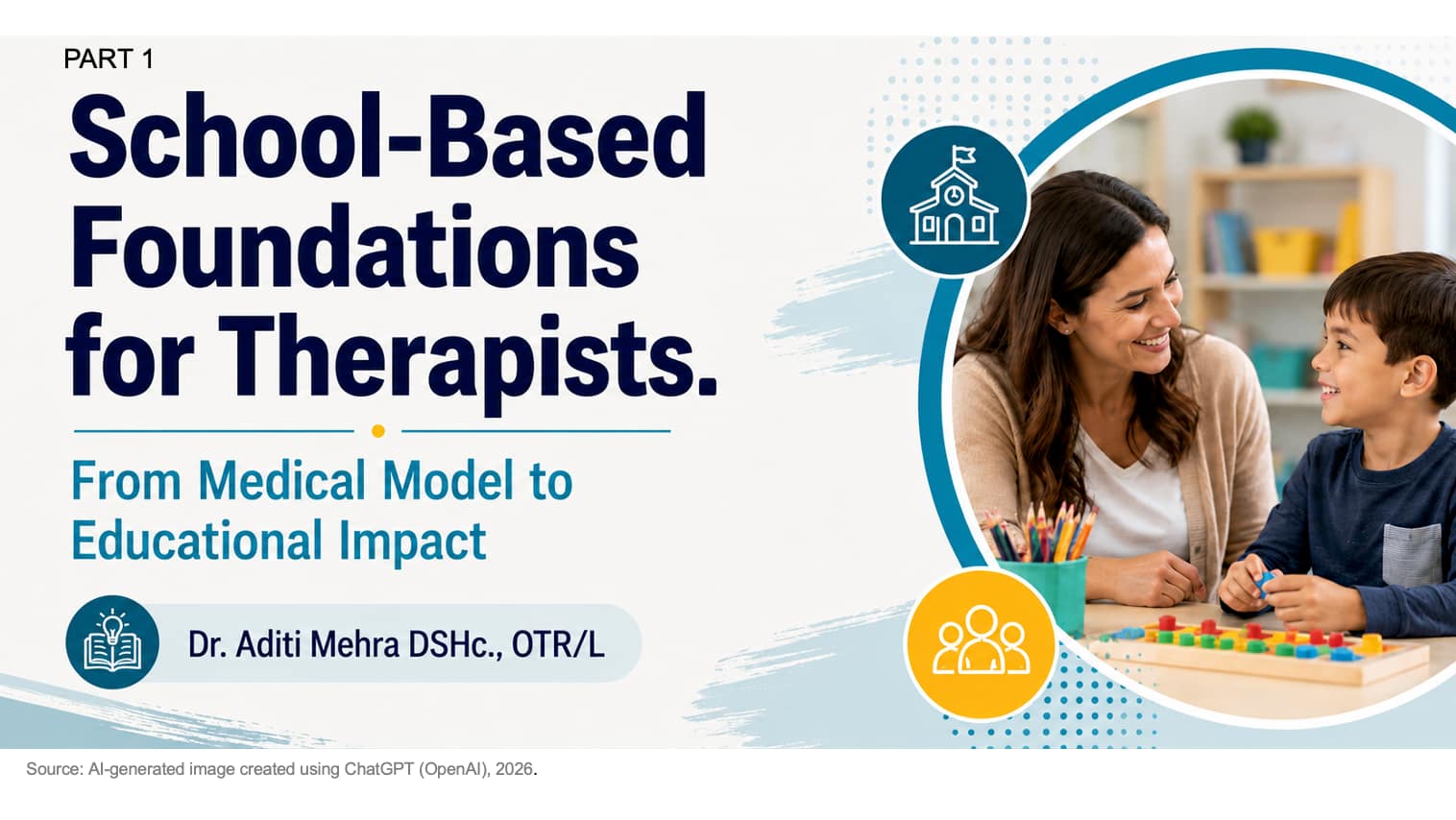 Dr Aditi the OT - School OT Foundations Part 1 Title Screen