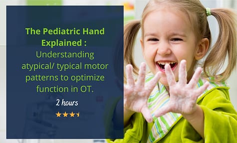 Dr Aditi the OT The Pediatric Hand Explained Title Screen